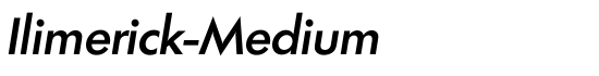 Ilimerick-Medium - Download Thousands of Free Fonts at FontZone.net