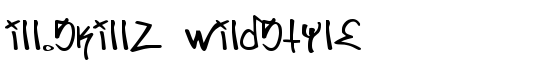 ill.skillz wildstyle - Download Thousands of Free Fonts at FontZone.net