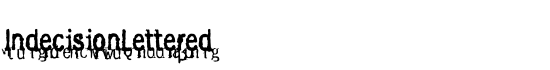IndecisionLettered - Download Thousands of Free Fonts at FontZone.net
