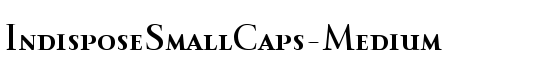 IndisposeSmallCaps-Medium - Download Thousands of Free Fonts at FontZone.net
