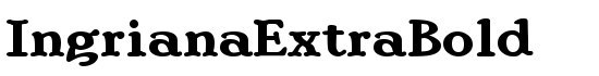 IngrianaExtraBold - Download Thousands of Free Fonts at FontZone.net