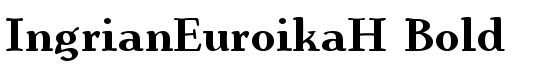 IngrianEuroikaH Bold - Download Thousands of Free Fonts at FontZone.net