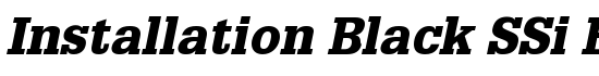 Installation Black SSi Black Italic - Download Thousands of Free Fonts at FontZone.net