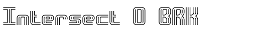 Intersect O BRK - Download Thousands of Free Fonts at FontZone.net