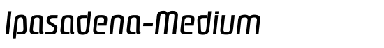 Ipasadena-Medium - Download Thousands of Free Fonts at FontZone.net