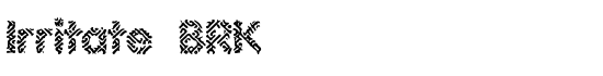 Irritate BRK - Download Thousands of Free Fonts at FontZone.net