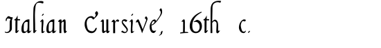 Italian Cursive 16th c. - Download Thousands of Free Fonts at FontZone.net
