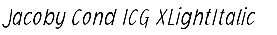 Jacoby Cond ICG XLightItalic - Download Thousands of Free Fonts at FontZone.net