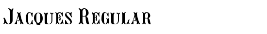 Jacques Regular - Download Thousands of Free Fonts at FontZone.net