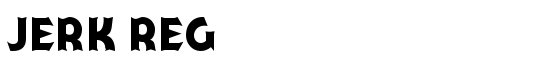 Jerk Reg - Download Thousands of Free Fonts at FontZone.net
