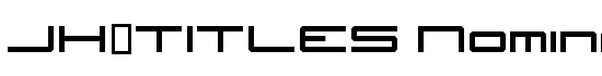 JH_TITLES Nominal - Download Thousands of Free Fonts at FontZone.net