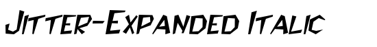 Jitter-Expanded Italic - Download Thousands of Free Fonts at FontZone.net