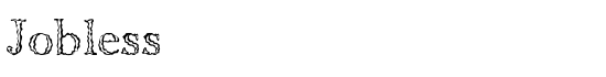 Jobless - Download Thousands of Free Fonts at FontZone.net