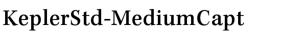 KeplerStd-MediumCapt - Download Thousands of Free Fonts at FontZone.net