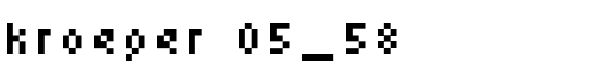 kroeger 05_58 - Download Thousands of Free Fonts at FontZone.net