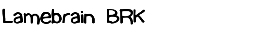 Lamebrain BRK - Download Thousands of Free Fonts at FontZone.net