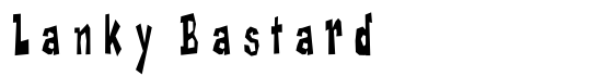 Lanky Bastard - Download Thousands of Free Fonts at FontZone.net