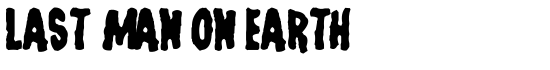 Last Man on Earth - Download Thousands of Free Fonts at FontZone.net