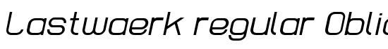 Lastwaerk regular Oblique - Download Thousands of Free Fonts at FontZone.net
