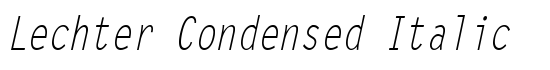 Lechter Condensed Italic - Download Thousands of Free Fonts at FontZone.net