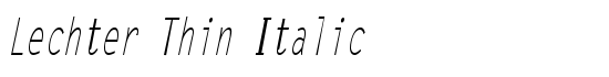 Lechter Thin Italic - Download Thousands of Free Fonts at FontZone.net