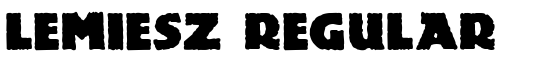 Lemiesz Regular - Download Thousands of Free Fonts at FontZone.net