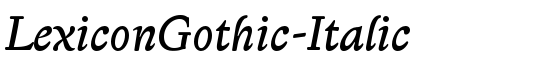 LexiconGothic-Italic - Download Thousands of Free Fonts at FontZone.net