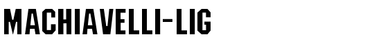 Machiavelli-Lig - Download Thousands of Free Fonts at FontZone.net