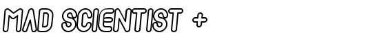 Mad scientist + - Download Thousands of Free Fonts at FontZone.net