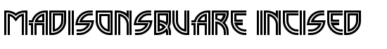 MadisonSquare Incised - Download Thousands of Free Fonts at FontZone.net