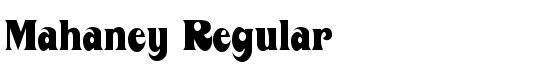 Mahaney Regular - Download Thousands of Free Fonts at FontZone.net