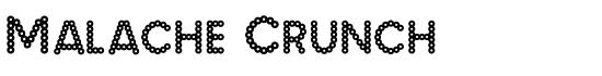 Malache Crunch - Download Thousands of Free Fonts at FontZone.net