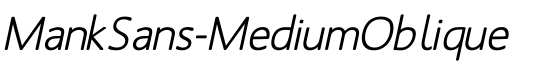 MankSans-MediumOblique - Download Thousands of Free Fonts at FontZone.net