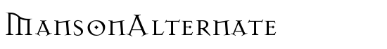 MansonAlternate - Download Thousands of Free Fonts at FontZone.net