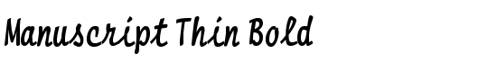 Manuscript Thin Bold - Download Thousands of Free Fonts at FontZone.net