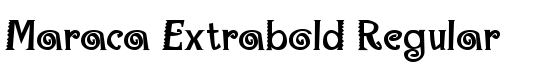 Maraca Extrabold Regular - Download Thousands of Free Fonts at FontZone.net