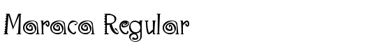 Maraca Regular - Download Thousands of Free Fonts at FontZone.net