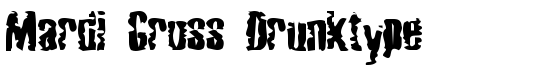 Mardi Gross Drunktype - Download Thousands of Free Fonts at FontZone.net