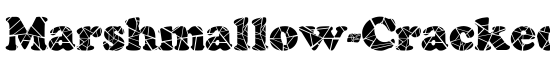 Marshmallow-Cracked Normal - Download Thousands of Free Fonts at FontZone.net