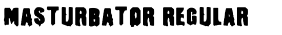 Masturbator Regular - Download Thousands of Free Fonts at FontZone.net