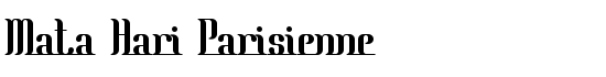 Mata Hari Parisienne - Download Thousands of Free Fonts at FontZone.net
