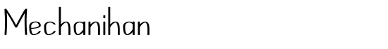 Mechanihan - Download Thousands of Free Fonts at FontZone.net