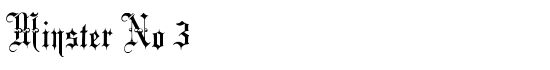 Minster No 3 - Download Thousands of Free Fonts at FontZone.net