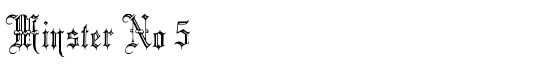 Minster No 5 - Download Thousands of Free Fonts at FontZone.net