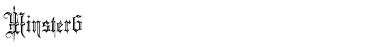 Minster6 - Download Thousands of Free Fonts at FontZone.net