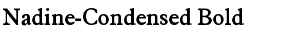 Nadine-Condensed Bold - Download Thousands of Free Fonts at FontZone.net