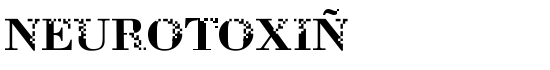 Neurotoxin - Download Thousands of Free Fonts at FontZone.net