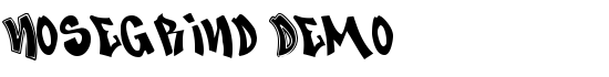 Nosegrind Demo - Download Thousands of Free Fonts at FontZone.net