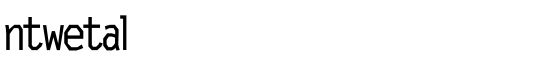 ntwetal - Download Thousands of Free Fonts at FontZone.net