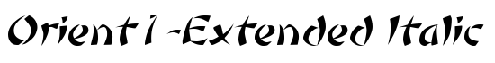 Orient1-Extended Italic - Download Thousands of Free Fonts at FontZone.net